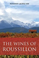 The Wines of Roussillon - Rosemary George - 9781913141813