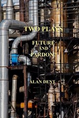 Two Plays - Alan Dent - 9781913144340