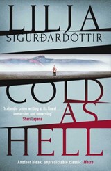 Cold as Hell - Lilja Sigurdardottir - 9781913193881