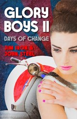 Glory Boys 2 - Jim Iron ; John Steel - 9781913200220
