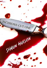 Incisions - Cut One - Shaun Hutson - 9781913200299