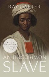 An Uncommon Slave - Ray Dafter - 9781913208219