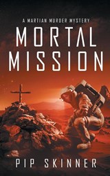 Mortal Mission - Pip Skinner - 9781913224400