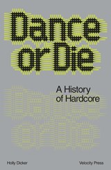 Dance Or Die - Holly Dicker - 9781913231859