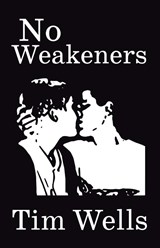 No Weakeners - WELLS,  Tim - 9781913268046