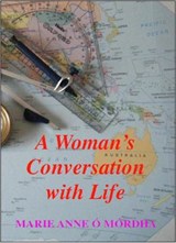 A Woman's Conversation with Life - Marie Anne O'Mordha - 9781913275402