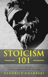 Stoicism 101 - Kendrick Chambers - 9781913327224