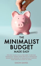 The Minimalist Budget Made Easy - Simon Davies - 9781913327286