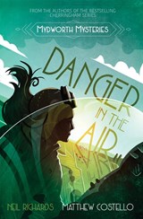Danger in the Air - Neil Richards ; Matthew Costello - 9781913331153