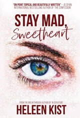 Stay Mad, Sweetheart - KIST,  Heleen - 9781913331351
