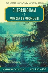 Murder by Moonlight - Matthew Costello ; Neil Richards - 9781913331597