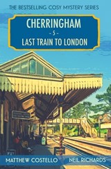Last Train to London - Matthew Costello ; Neil Richards - 9781913331634