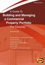 Building And Managing A Commercial Property Portfolio - Steven Rimmer - 9781913342005