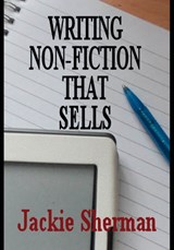 A Guide to Writing Non-Fiction That Sells - Jackie Sherman - 9781913342784