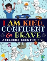 I Am Kind, Confident and Brave - Bright Start Boys - 9781913357177