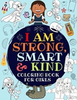 I Am Strong, Smart & Kind - Great_Girls Press - 9781913357184