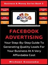 Facebook Advertising - EZEANAKA,  Michael - 9781913361754