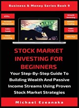 Stock Market Investing For Beginners - Michael Ezeanaka - 9781913361853