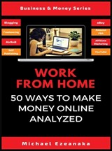 Work From Home - Michael Ezeanaka - 9781913361914