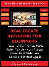 Real Estate Investing For Beginners - Michael Ezeanaka - 9781913361976