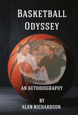 Basketball Odyssey - Alan Richardson - 9781913375133