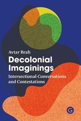 Decolonial Imaginings - Avtar Brah - 9781913380083
