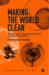 Making the World Clean - Francoise Verges - 9781913380397