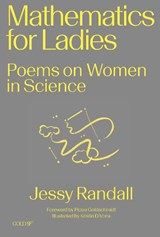 Mathematics for Ladies - Jessy Randall ; Pippa Goldschmidt - 9781913380489