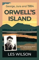 Orwell's Island - Les Wilson - 9781913393779