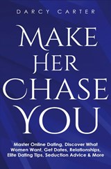 Make Her Chase You - Darcy Carter - 9781913397777