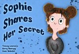 Sophie Shares A Secret - Tracey Lawrence - 9781913409357