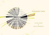 mnemonic trains - Laura Kerr ; Nick Piombino - 9781913421380