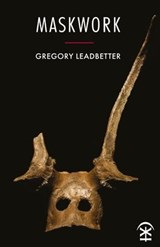 Maskwork - Gregory Leadbetter - 9781913437046