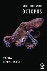 Still Life With Octopus - Tania Hershman - 9781913437428