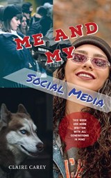 Me and My Social Media - CAREY,  Claire - 9781913460082