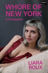 Whore of New York - Liara Roux - 9781913462567