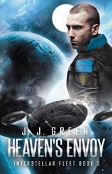 Heaven's Envoy - J J Green - 9781913476670