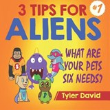 What Are Your Pets Six Needs? - DAVID,  Tyler - 9781913501006