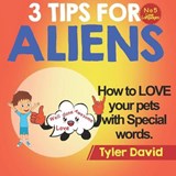 How to LOVE your pets with Special Words - Tyler David - 9781913501549