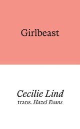 Girlbeast - Cecilie Lind - 9781913513771