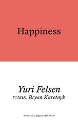 Happiness - Yuri Felsen - 9781913513849