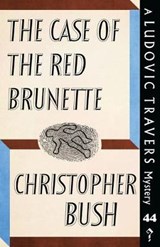 The Case of the Red Brunette - BUSH,  Christopher - 9781913527075