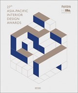 27th Asia-Pacific Interior Design Awards - Li Aihong - 9781913536220