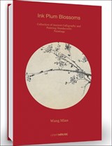 Wang Mian: Ink Plum Blossoms - Cheryl Wong - 9781913536343