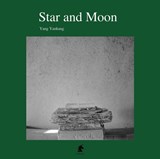 Star and Moon - Yang Yankang - 9781913536503