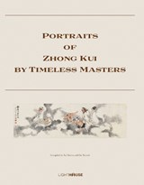 Portraits of Zhong Kui by Timeless Masters -  - 9781913536572
