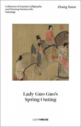 Zhang Xuan: Lady Guo Guo's Spring Outing - Cheryl Wong ; Xu Kexin - 9781913536787