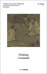 Li Tang: Picking Osmund - Cheryl Wong ; Xu Kexin - 9781913536800
