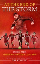At the End of the Storm - James Pearce ; Oliver Kay ; Simon Hughes - 9781913538279