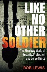 Like No Other Soldier - Rob Lewis - 9781913543556